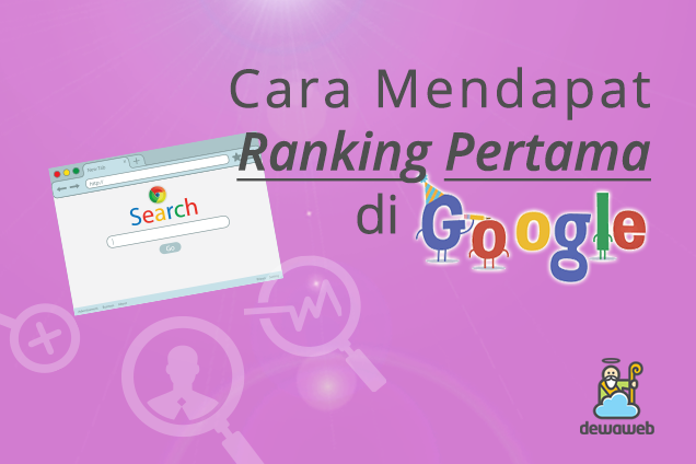Cara-Mendapat-Ranking-Pertama-Di-Google-Blog Dewaweb