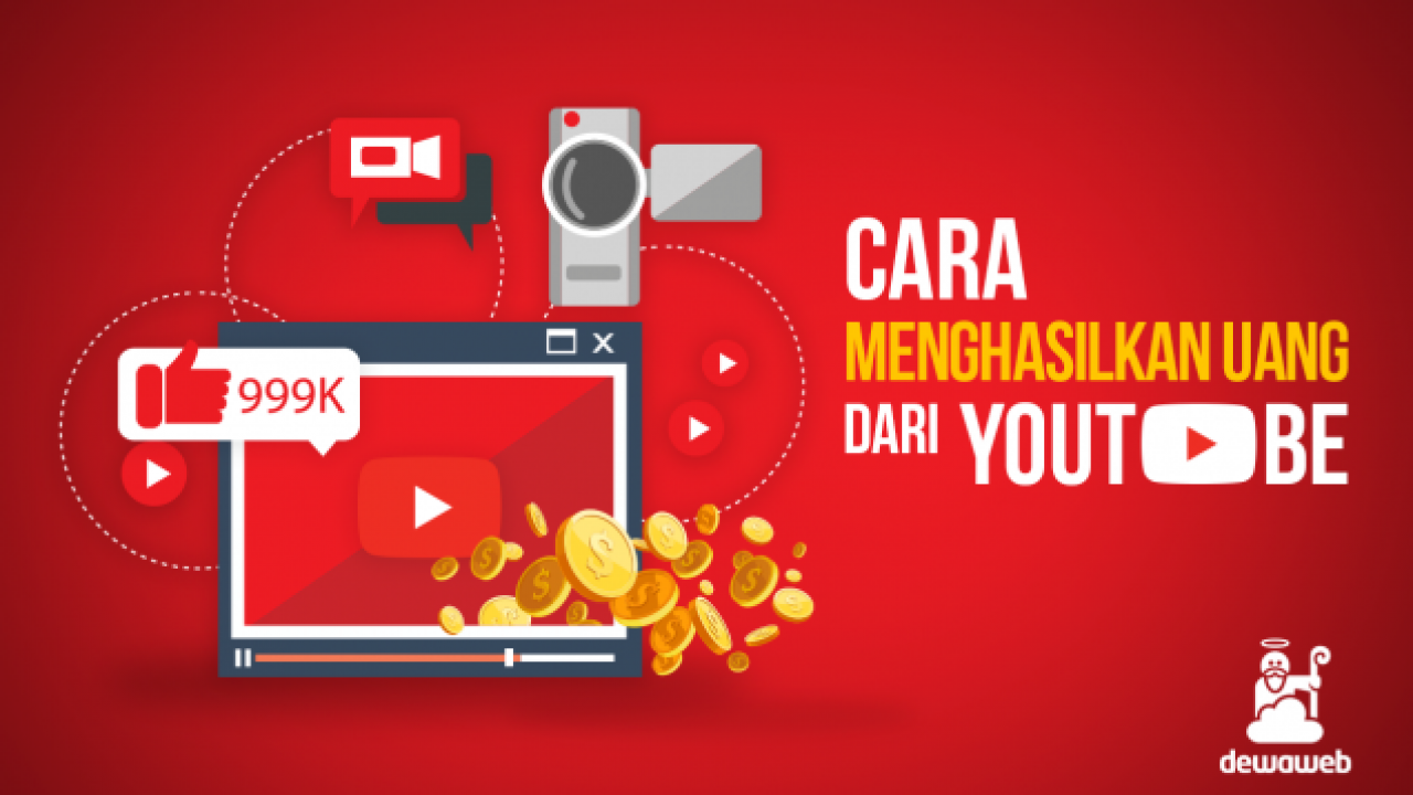 10 Cara Menghasilkan Uang Dari Youtube Update 2019 Blog Dewaweb