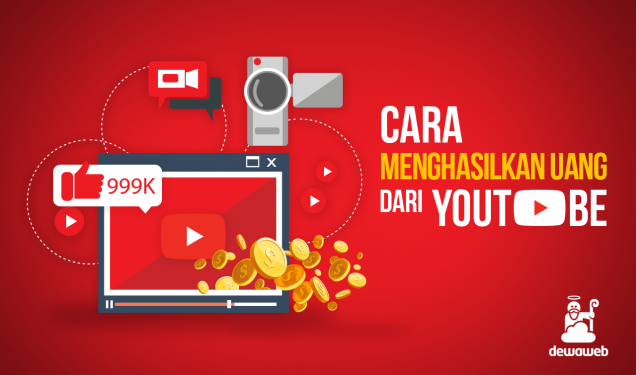 Cara Menghasilkan Uang dari YouTube - Blog Dewaweb