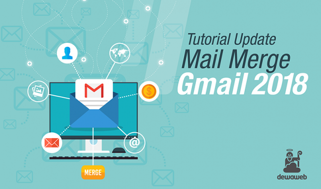 Tutorial Mail Merge Gmail Email Blast Gratis Blog Dewaweb