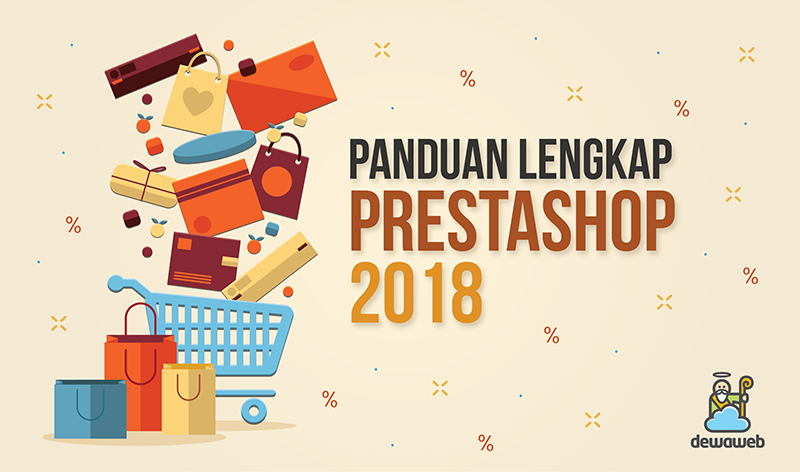 Prestashop: Panduan Lengkap 2018 | Blog Dewaweb Prestashop: Panduan Lengkap 2018 | Blog Dewaweb