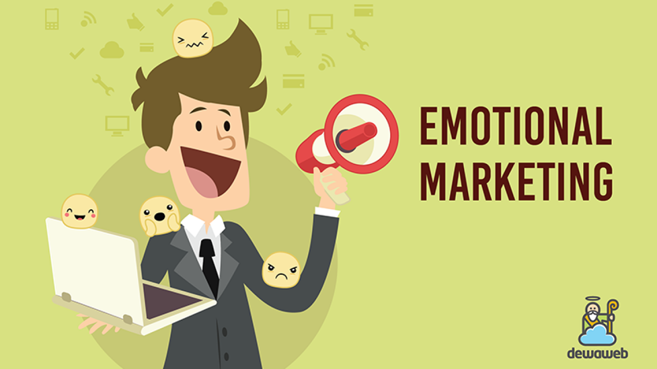 Strategi Emotional Marketing Untuk Sukseskan Bisnis Blog Dewaweb