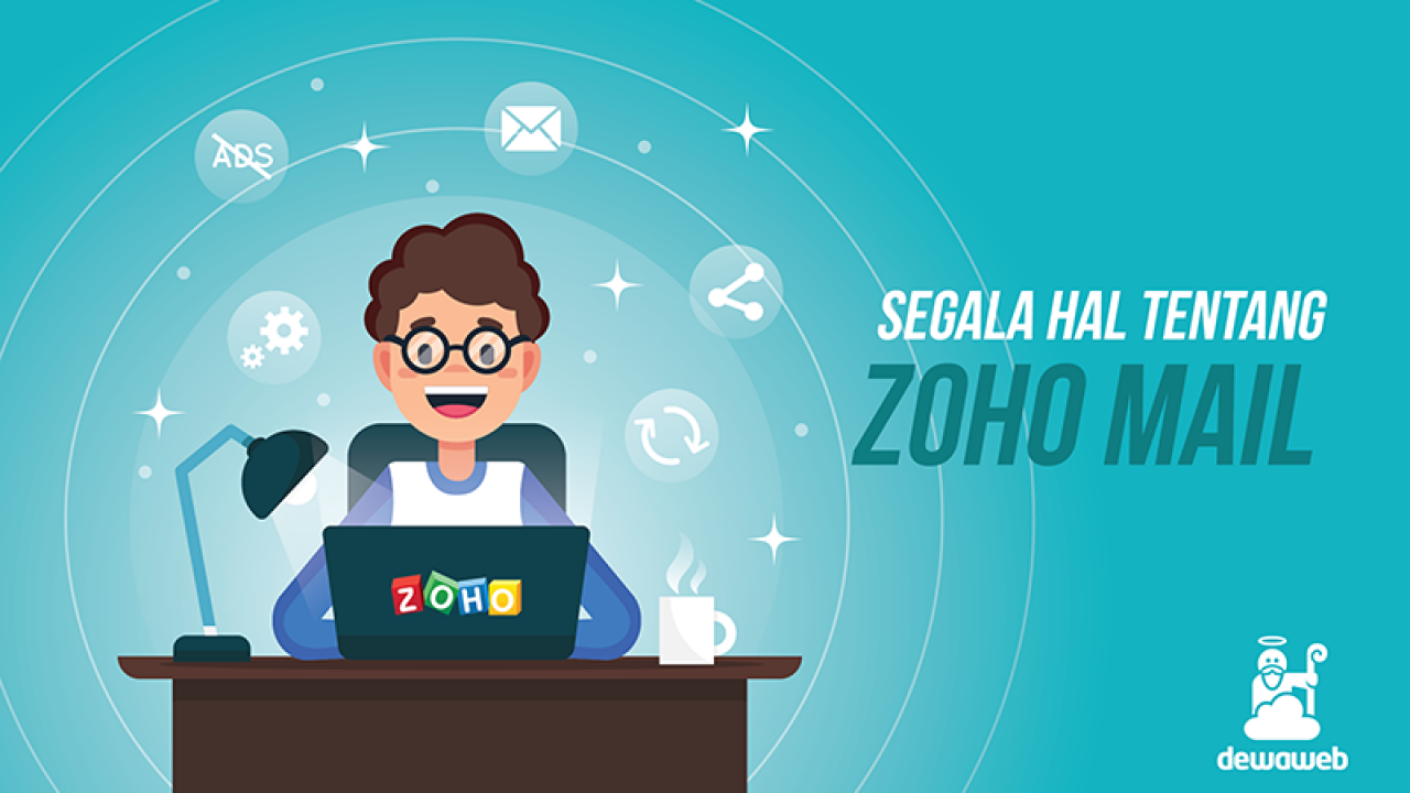 Zoho Mail: Panduan Lengkap | Blog Dewaweb Zoho Mail: Panduan Lengkap | Blog Dewaweb