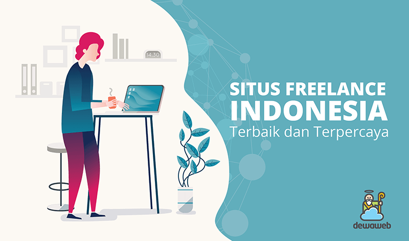 8 Situs Freelance Indonesia Terbaik dan Terpercaya | Blog Dewaweb 8 Situs Freelance Indonesia Terbaik dan Terpercaya | Blog Dewaweb