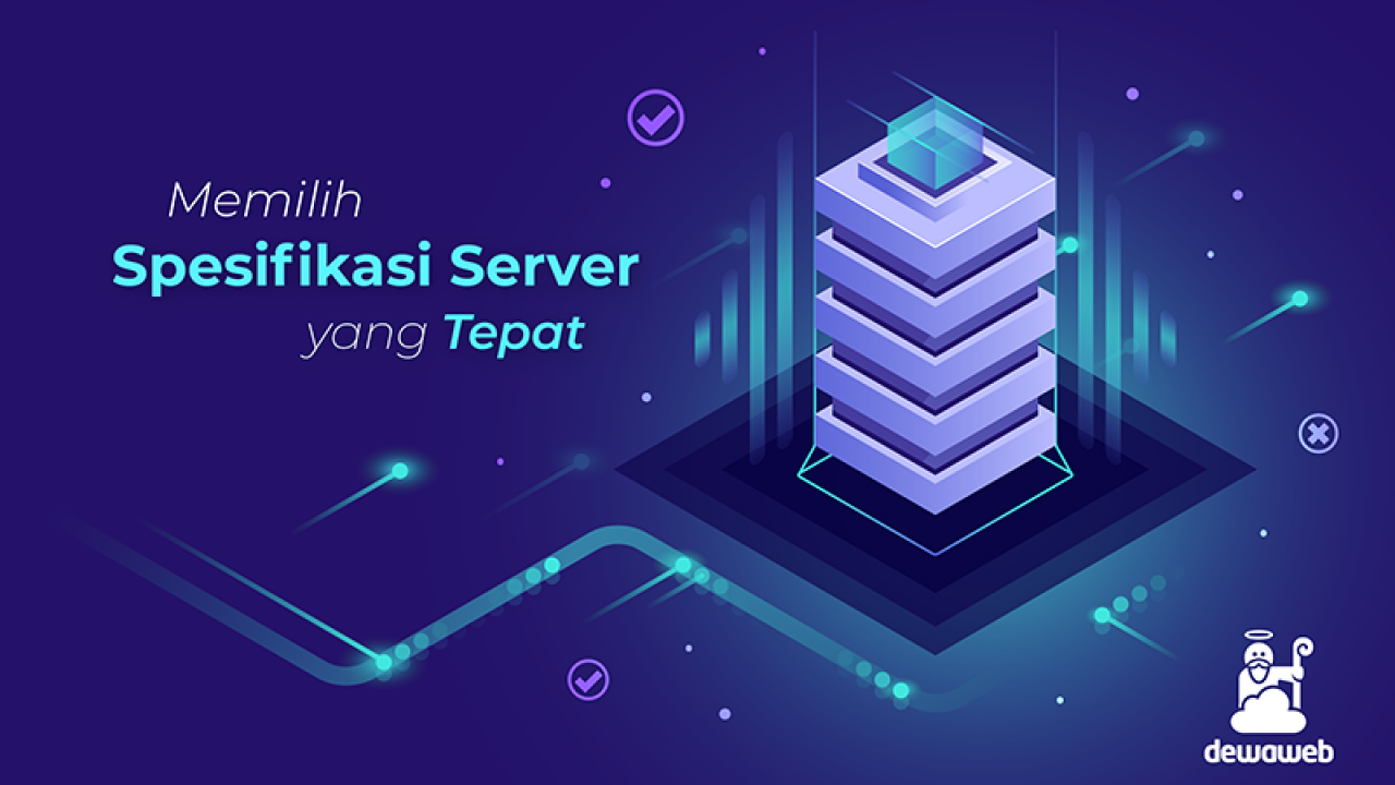 Panduan Memilih Spesifikasi Komputer Server Yang Tepat