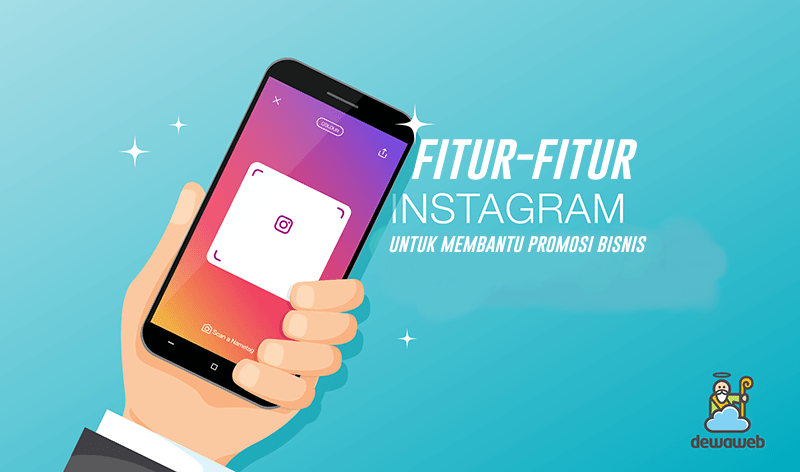 10 Fitur Instagram yang Dapat Membantu Memasarkan Produk