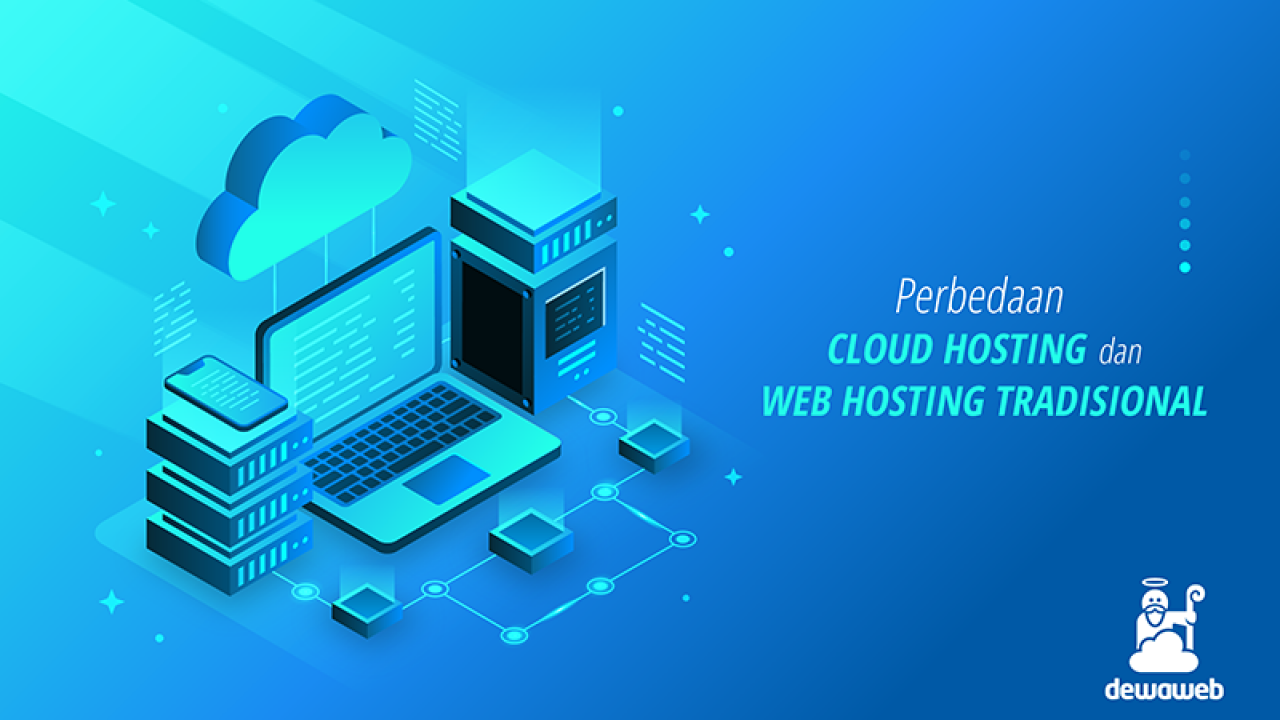 Perbedaan Cloud Hosting Dan Web Hosting Tradisional
