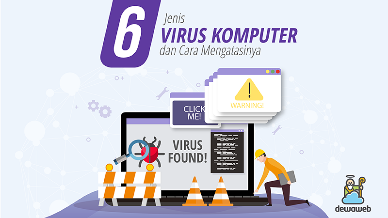 Jenis Virus Komputer Dan Cara Mengatasinya
