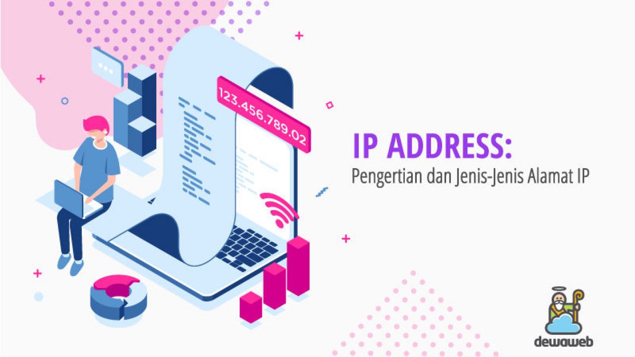 Pengertian Ip Address Jenis Dan Fungsinya Untuk Jaringan
