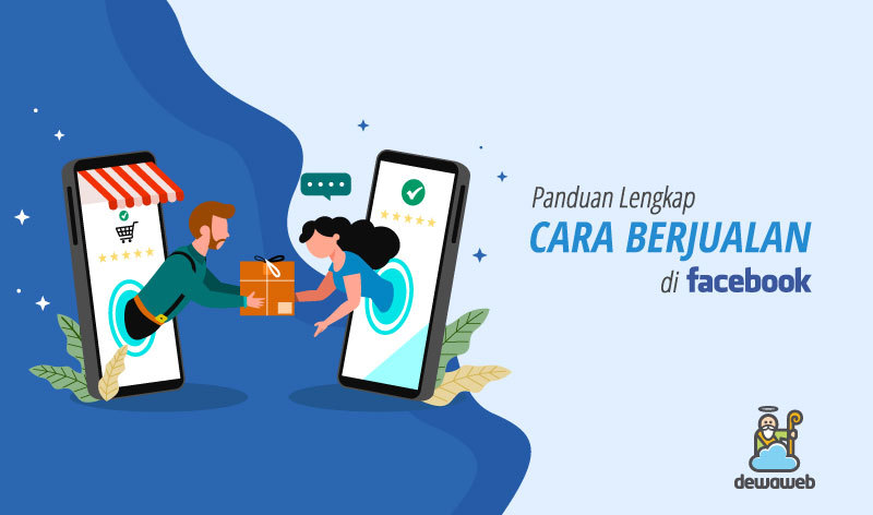 Panduan Lengkap Cara Berjualan di Facebook untuk Pemula