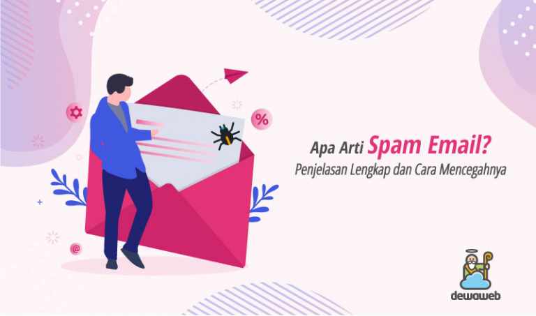 Apa Arti Spam Email? Penjelasan Lengkap dan Cara Mencegahnya
