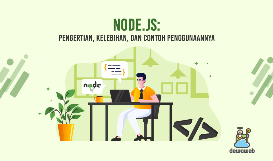 Apa Itu Node.js? Cara Kerja, Fungsi, & Manfaatnya