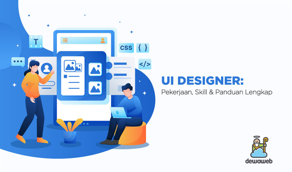 Apa itu UI Designer? Ini Tugas dan Bedanya dengan UX Designer