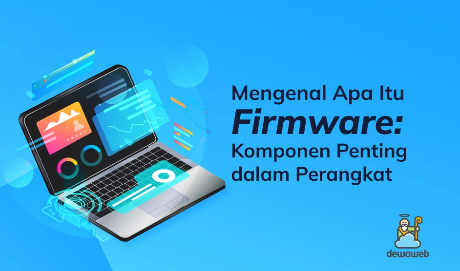 Mengenal Apa itu Firmware & Bedanya dengan Hardware
