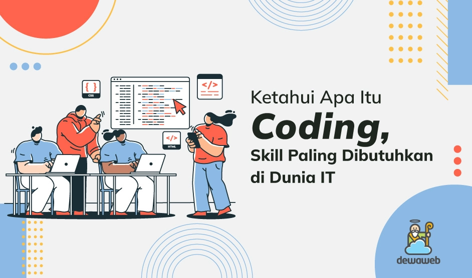 Apa Itu Coding? Ini Manfaat, Contoh, dan Cara Belajarnya